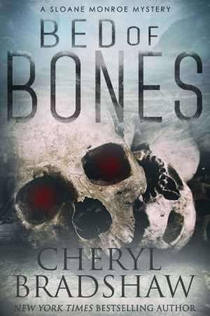 [Sloane Monroe 05] • Bed of Bones